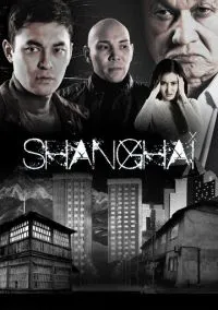 Шанхай (сериал, 2021) смотреть онлайн на Лордфильм
